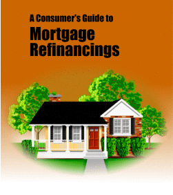 A Consumer's Guide to Mortgage Refinancings