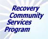 Recovery Community Services Program (RCSP)