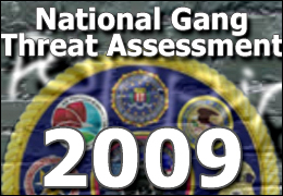 National Gang Threat Assessment 2009