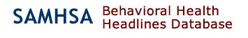 SAMHSA behavioral health headlines database