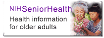 NIHSeniorHealth: Health Information for Older Adults
