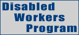 Disabled Workers Program
