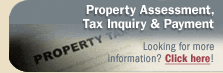 Property Assessment & Tax Inquiry