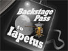 Backstage Pass to Iapetus