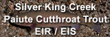 Silver King Creek Paiute Cutthroat Trout EIR / EIS