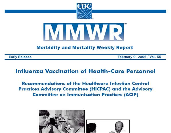 cover image of Morbidity and Mortality Weekly Report, February 9, 2006 / Vol. 55 titled 'Influenza Vaccination of Health-Care Personnel: Recommendations of the Healthcare Infection Control Practices Advisory Committee (HICPAC) and the Advisory Committee on Immunization Practices (ACIP)'