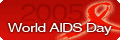 [World AIDS Day 2005]