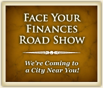 Face Your Finances Road Show - We're Coming to a City Near You!