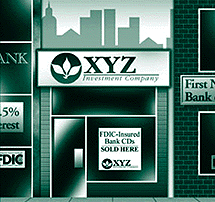 Graphic image of a storefront labeled "XYZ Investment Company".  The Store window has a sign that says "FDIC-Insured Bank CDs Sold Here".