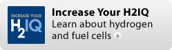 Increase Your H2IQ - Learn about hydrogen and fuel cells