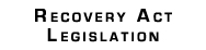 Link:  Recovery Act Legislation
