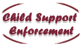 Child Support Enforcement