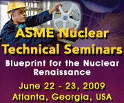 ASME Nuclear Technical Seminars 2009