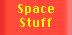 Space Stuff