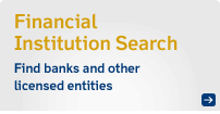 Financial Institution Search - Find banks and other entities licensed by the Department of Banking