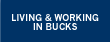 Living and Working in Bucks