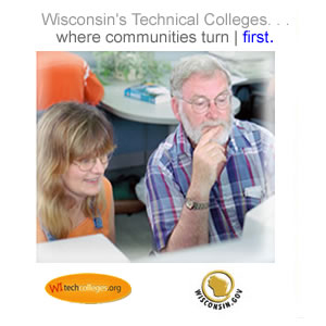 Wisconsin's Technical Colleges... where communities turn first.