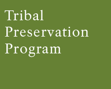 Tribal Preservation Program
