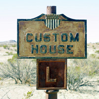 Customs House sign at Castolon