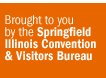 Brought to you by the Springfield Illinois Convention & Visitors Bureau