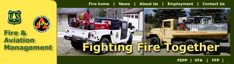 [Banner]  US Department of Agricultural, Forest Service.  Header with 2 photos of 2 vehicles under the Federal Excess Personal Property  program.  Fighting Fire Together