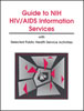 Guide to NIH HIV/AIDS Information Services Booklet