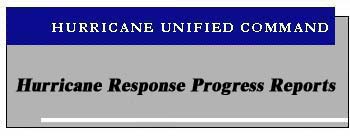 Hurricane Unified Command - Hurricane Response  Progress Reports