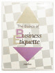 The Basics of Business Etiquette