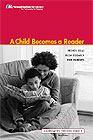 A Child Becomes a Reader -- Kindergarten to Grade 3