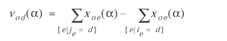 lowercase v subscript {lowercase o d} (lowercase alpha) equals summation over {lowercase e vertical bar lowercase j subscript {lowercase e} equals lowercase d} (lowercase x subscript {lowercase o e} (lowercase alpha)) minus summation over {lowercase e vertical bar lowercase i subscript {lowercase e} equals lowercase d} (lowercase x subscript {lowercase o e} (lowercase alpha)