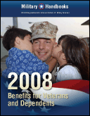 2008 Benefits for Veterans & Dependents