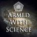 Armed with Science 