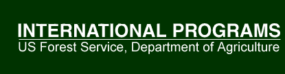 Welcome to the US Forest Service INTERNATIONAL PROGRAMS