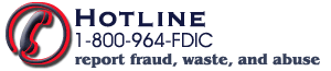 Hotline, 1-800-964-FDIC, report, fraud, waste, and abuse