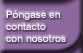 Conectando: P&oacute;ngase en contacto con nosotros