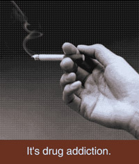 Smoking - It's drug addiction - Nicotine