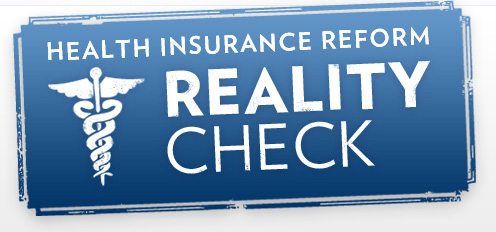 Health Insurance Reform Reality Check