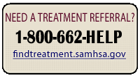 Need a drug treatment referral call 1.800.662.4357