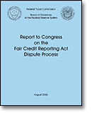 Report to the Congress on the Fair Credit Reporting Act Dispute Process cover