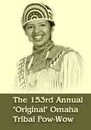 The 153rd Annual Original Omaha Tribal Pow-Wow