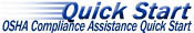 OSHA Compliance Assistance Quick Start OSHA Compliance Assistance Quick Start