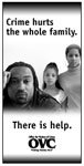Thumbnail of 2009 NCVRW Awareness Campaign Crime and Family Ad.