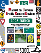 MUTCD 2003 Edition with Revisions Number 1 and 2 Incorporated, Dated December 2007