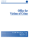 Office for Victims of Crime FY 2001 Discretionary Grant Application Kit