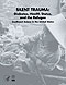 Silent Trauma: Diabetes, Health Status, and the Refugee - Southeast Asians in the United States