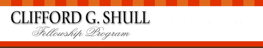 Clifford G. Shull Fellowship Program