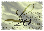 20th Anniversary of the Exxon Valdez Oil Spill