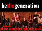 Be the generation: join us, be the generation that ends AIDS