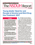 cover of The NSDUH Report June 24, 2009: Young Adults' Need for and Receipt of Alcohol and Illicit Drug Use Treatment: 2007