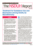 cover of The NSDUH Report July 2, 2009: Treatment for Substance Use and Depression among Adults by Race/Ethnicity